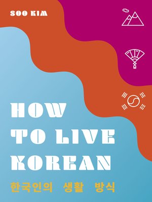 cover image of How to Live Korean